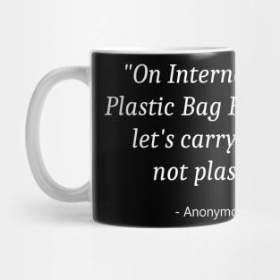 International Plastic Bag Free Day Mug